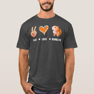 Peace Liebe Guinea Schweine Niedliche Guinea Schwe T-Shirt