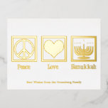 Peace Liebe Hanukkah Custom Elegante Folien Feiertagspostkarte<br><div class="desc">Eine elegante Liebe Hanukkah Postkarte für einen jüdischen Menschen,  der Chanukah gerne feiert. Ein hübsches Friedenszeichen,  ein Herz und eine wunderschöne Menorah über Ihrem eigenen Text auf hübschen Postkarten.</div>