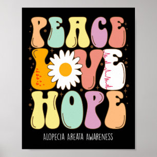 Peace Liebe Hope Alopecia Areata Awareness Gift Poster
