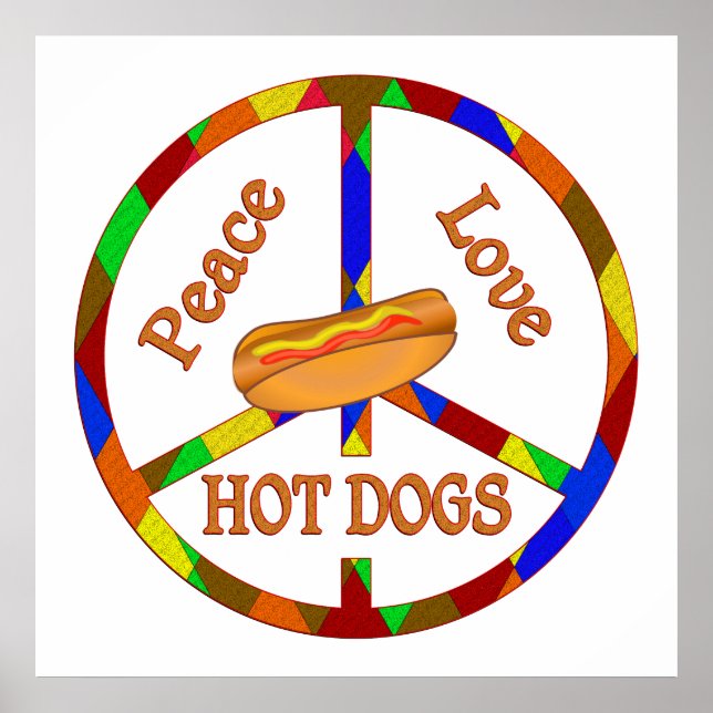 Peace Liebe Hot Dogs Poster (Vorne)