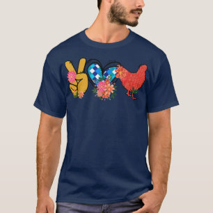 Peace Liebe Hühner Funny Gift Hühner Lover F T-Shirt