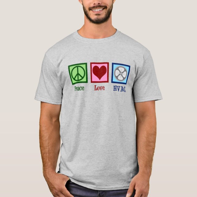 Peace Liebe HVAC Company T-Shirt (Vorderseite)