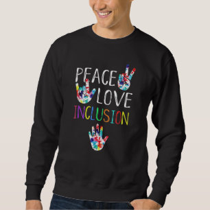 Peace Liebe Inclusive Sped Squad Special Ed Teache Sweatshirt