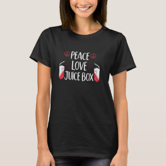 Peace Liebe Juice Box Juice Drinks Juice Lover Ju T-Shirt