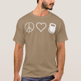 Peace Liebe Kettlebells Funny Niedlich Workout T-Shirt