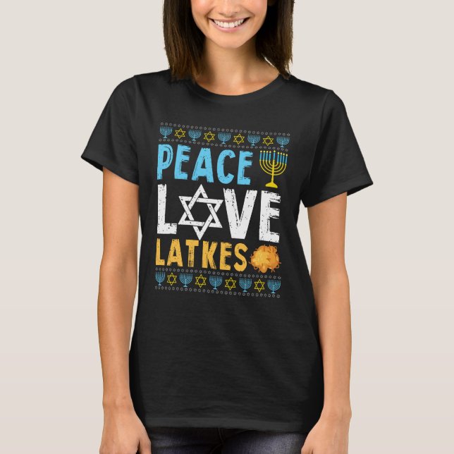 Peace Liebe Latkes Funny Hanukkah Chanukah Jüdisch T-Shirt (Vorderseite)