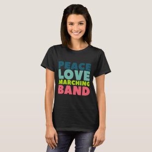 Peace Liebe Marching Band T-Shirt