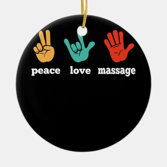 Peace Liebe Massage Funny Zitat Geschenk für Thera Keramik Ornament (Vorne)