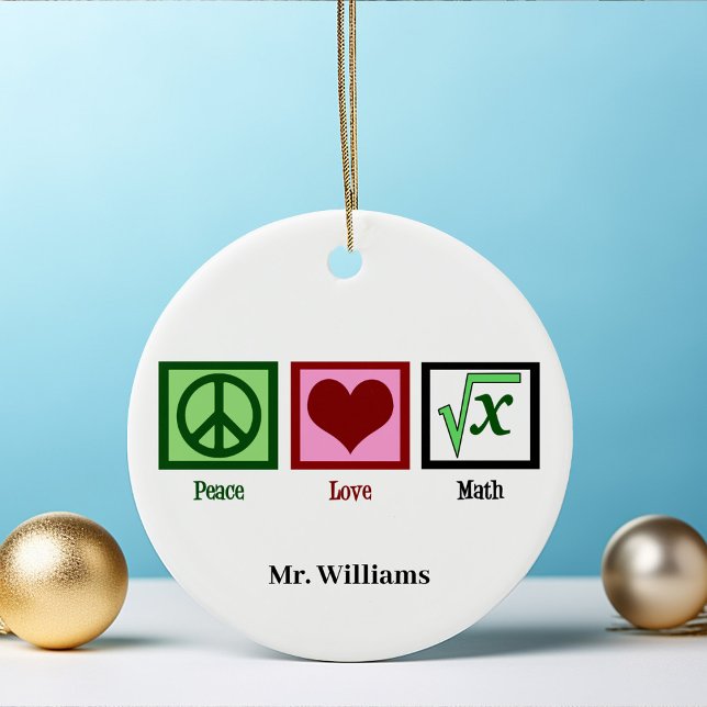 Peace Liebe Mathe Lehrer Personalisiert Weihnachte Keramik Ornament (Von Creator hochgeladen)