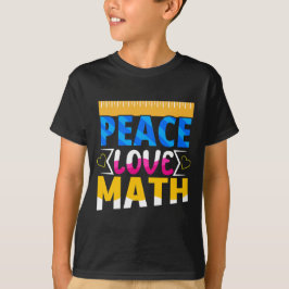 Peace Liebe Mathematik School Subject T-Shirt