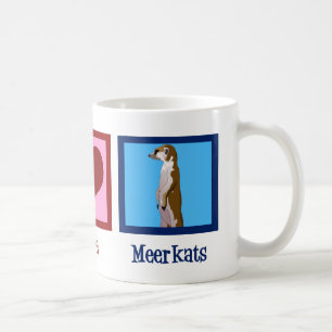 Peace Liebe Meerkats Kaffeetasse