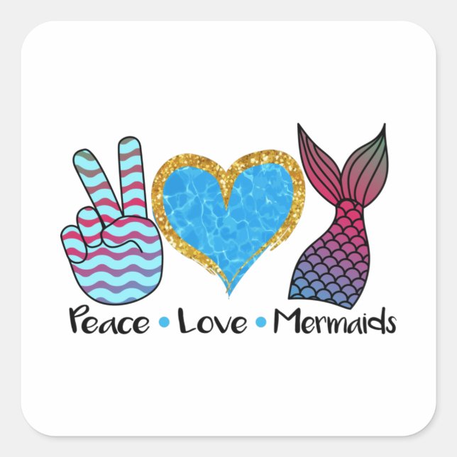 Peace Liebe Mermaids Cool T Shirt Quadratischer Aufkleber (Vorderseite)