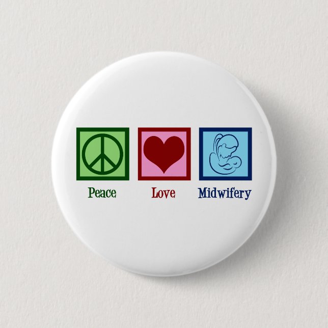 Peace Liebe Midwifery Niedlich Midwomen Button (Vorderseite)