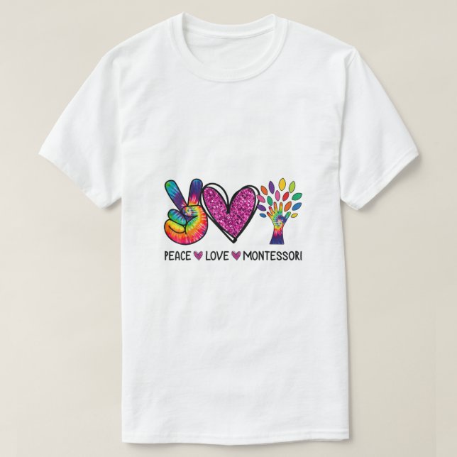Peace Liebe Montessori Daycare Lehrer Wertschätzun T-Shirt (Design vorne)