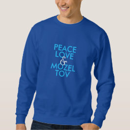 Peace Liebe & Mozel Sweatshirt