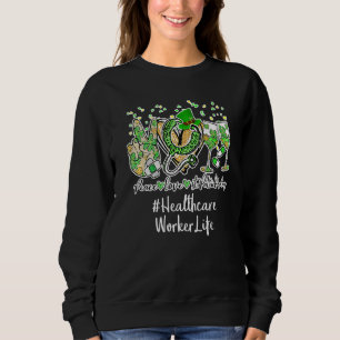 Peace Liebe Nurse St Patrick Day 2022 Healthcare W Sweatshirt