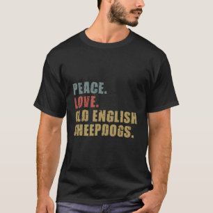 Peace Liebe Old English Sheepdogs Adg114B T-Shirt