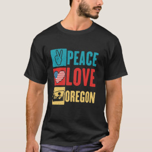 Peace Liebe Oregon USA Staat Amerika Reisen Oregon T-Shirt