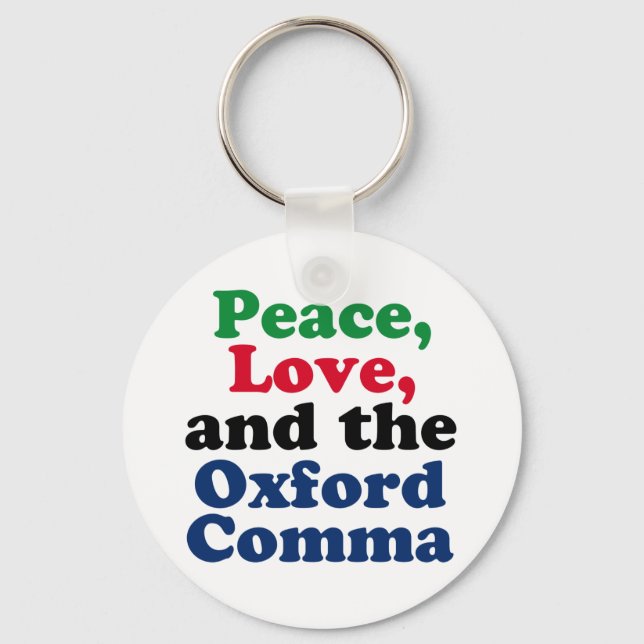Peace Liebe Oxford Comma English Grammar Spaß Schlüsselanhänger (Vorderseite)