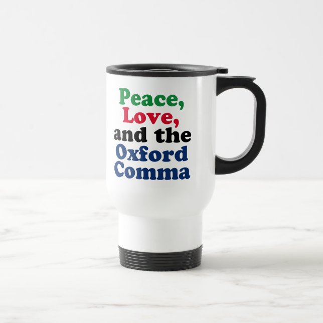 Peace Liebe Oxford Comma Funny English Grammar Reisebecher (Rechts)
