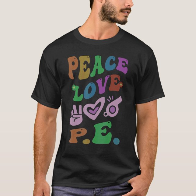 PEACE LIEBE P E Retro Gym Teacher Groovy School 1 T-Shirt (Vorderseite)