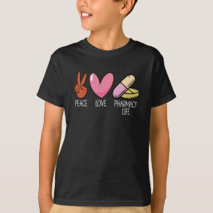 Peace Liebe Pharmacy Life Tech Medicine Pharmacist T-Shirt