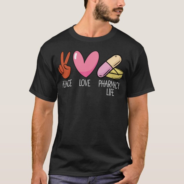 Peace Liebe Pharmacy Life Tech Medicine T-Shirt (Vorderseite)