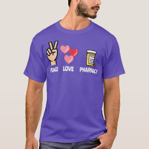 Peace Liebe Pharmacy School Student Pharmaceutical T-Shirt