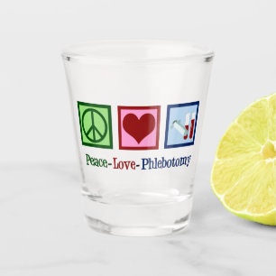 Peace Liebe Phlebotomie Niedlich Phlebotomist Schnapsglas