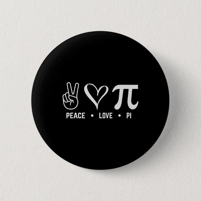 Peace Liebe Pi Day Math Lover Button (Vorderseite)