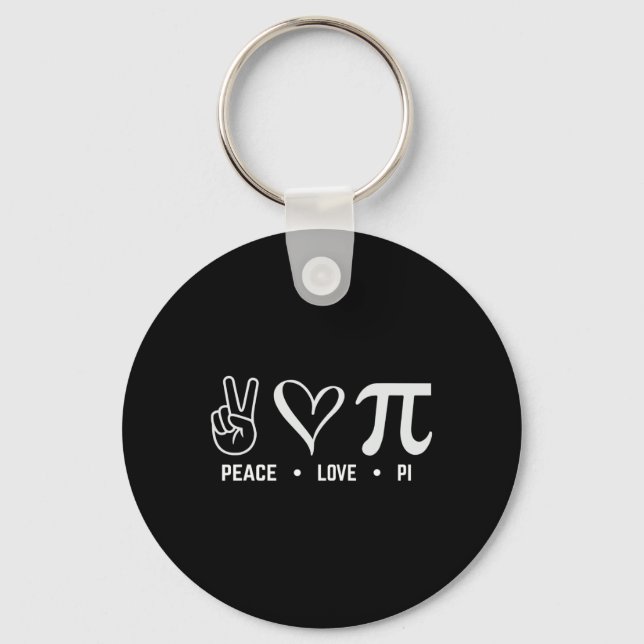 Peace Liebe Pi Day Math Lover Schlüsselanhänger (Vorderseite)