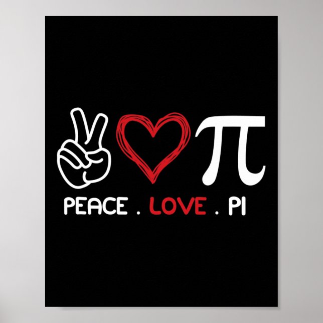 Peace Liebe Pi Math Liebe Pi Day Math Lehrer glück Poster (Vorne)