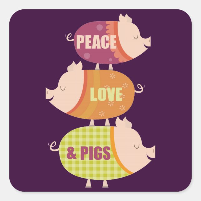 Peace Liebe Pig Stack Quadratischer Aufkleber (Vorderseite)