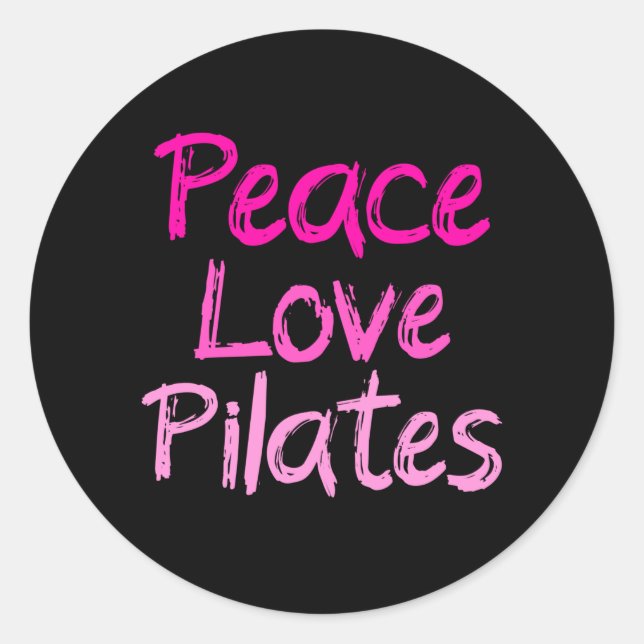 Peace Liebe Pilates Runder Aufkleber (Vorderseite)