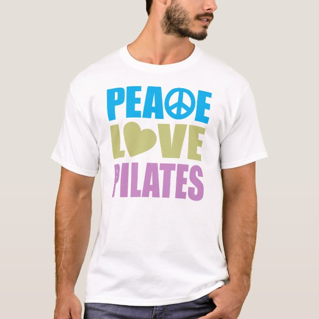 Peace Liebe Pilates T-Shirt (Vorderseite)