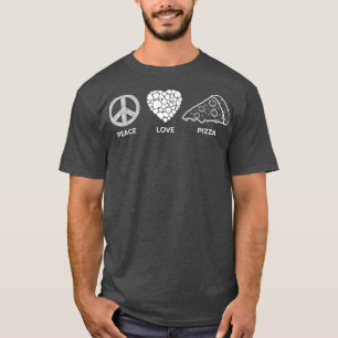 Peace Liebe Pizza Feinschmecker Italienische Pizza T-Shirt