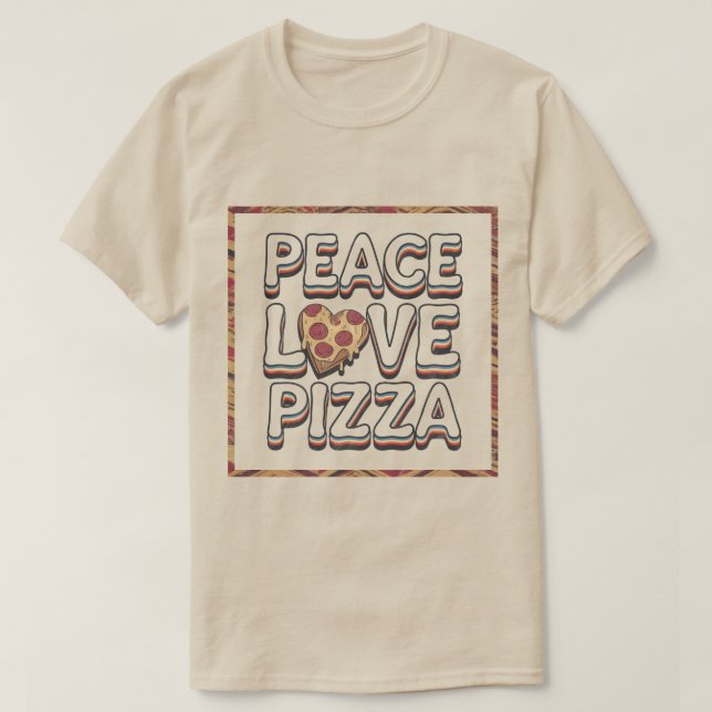 PEACE LIEBE PIZZA T - Shirt (Design vorne)