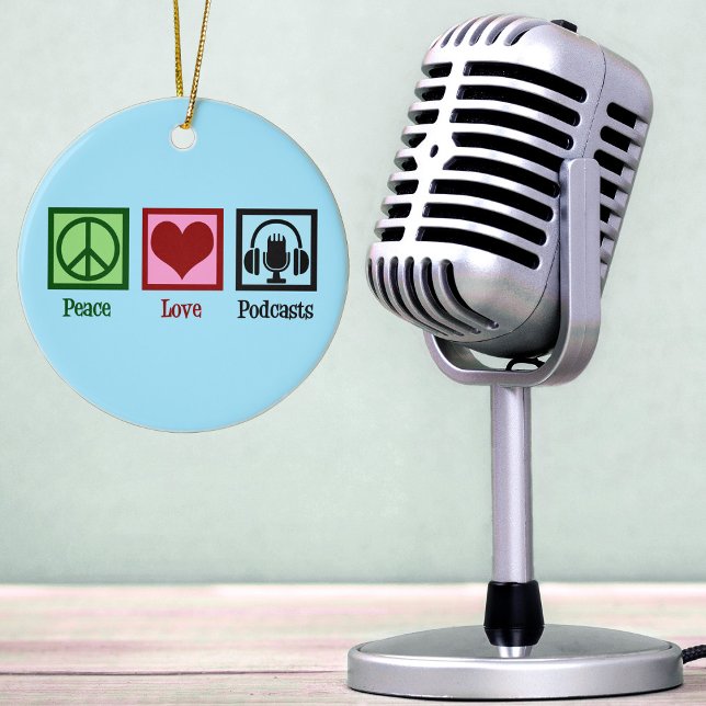 Peace Liebe Podcasts Keramik Ornament (Von Creator hochgeladen)