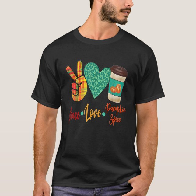 Peace Liebe Pumpkin Speckkaffee Herbst ist hier T-Shirt (Vorderseite)