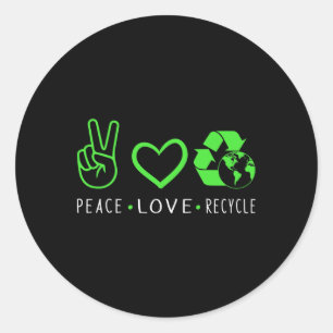 Peace Liebe Recycle Earth Day Funny Quote Teachers Runder Aufkleber