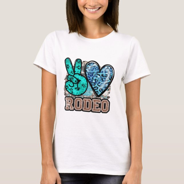 Peace Liebe Rodeo T-Shirt (Vorderseite)