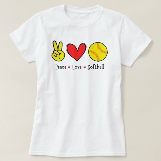 Peace Liebe Softball Funny Zitat | Softball-Sprich T-Shirt (Design vorne)