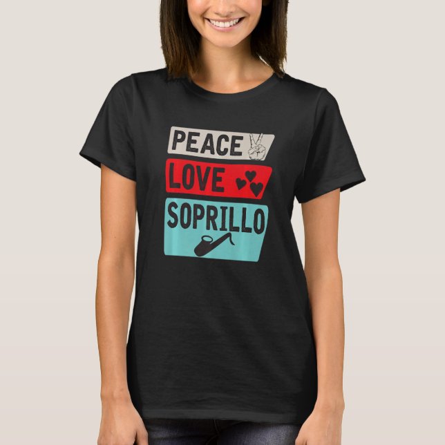 Peace Liebe Soprillo Musical Instrument Soprillo M T-Shirt (Vorderseite)