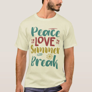 Peace Liebe Summer Break Teacher Sommerurlaub T-Shirt