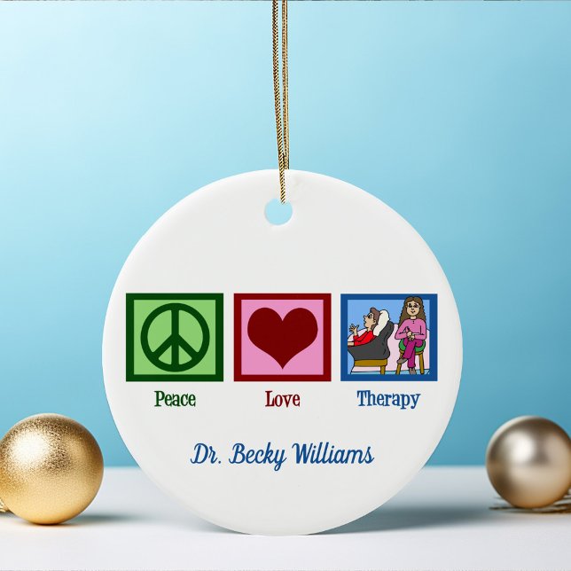 Peace Liebe Therapy Custom Therapist Weihnachten Keramik Ornament (Von Creator hochgeladen)