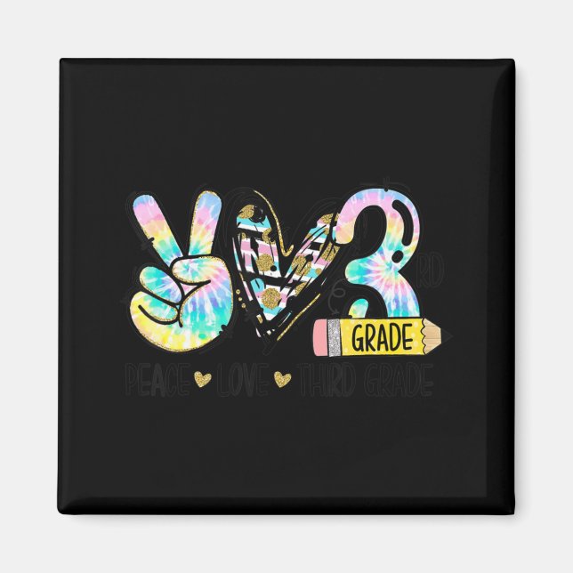Peace Liebe Third Grade Fun Gefärbte Krawatte Stud Magnet (Vorne)