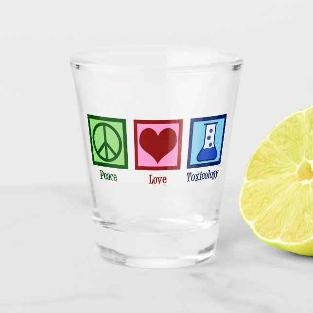 Peace Liebe Toxicology Niedlich Toxicologist Schnapsglas (Vorderseite)