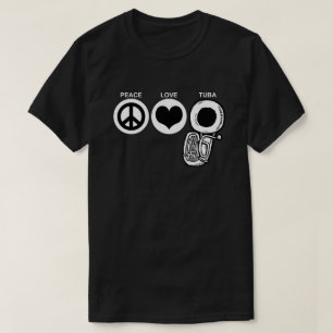 Peace Liebe Tuba T-Shirt