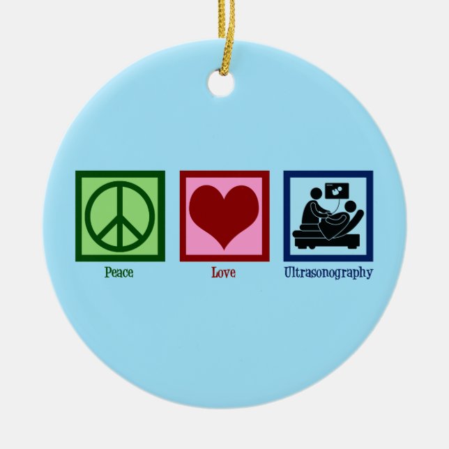 Peace Liebe Ultrasonographie Ultrasound Techniker Keramik Ornament (Vorne)