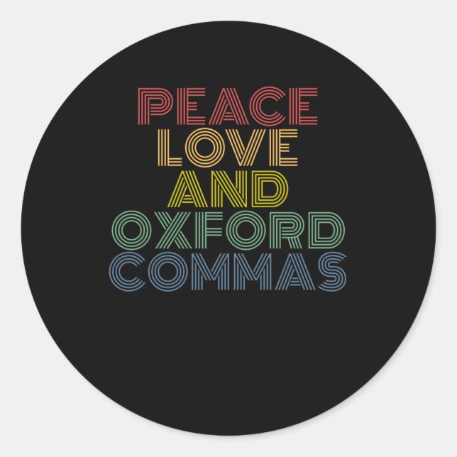 Peace Liebe und Oxford Commas witzig Runder Aufkleber (Vorderseite)
